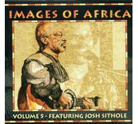 Josh Sithole - Images of Africa Vol 5