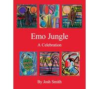 Josh Smith: Emo Jungle