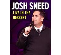 Josh Sneed: Live in The Dessert
