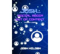 Josh, Social Media Out of Context Vol. 1: 2020