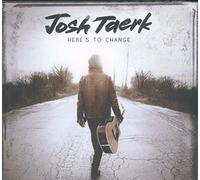 Josh Taerk - Here’s to Change