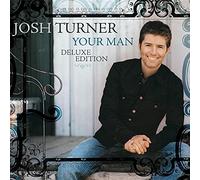 YOUR MAN (15TH ANNIVERSARY DELUXE EDITION) - TURNER,JOSH - CD