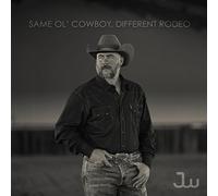 Josh Ward - Same Ol' Cowboy, Different Rodeo