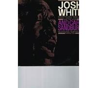 Josh White - JOSH WHITE - AND CARL SANDBURG LP [15498]