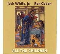 Josh White Jr & Ron Coden - All the Children