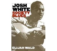 Josh White: Society Blues