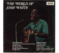 JOSH WHITE - The World of Josh White