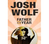 Josh Wolf: Father of the Year