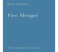Josh Zimmer Fire Slinger: The Complete Collection Paperback Book Josh Zimmer Multicolor