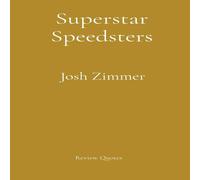 Josh Zimmer Superstar Speedsters: The Ultimate Collection Hardcover Book Josh Zimmer Multicolor