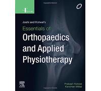 Joshi and Kotwal – Essentials of Orthopaedics and Applied Physiotherapy – 4th edition