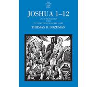 Joshua 1-12: A New Translation with Introduction and Commentary (The Anchor Yale Bible Commentaries)