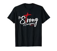 Joshua 1:9 - Be Strong & Courageous Value Graphic T-Shirt