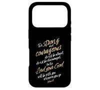 Joshua 1:9 Bible Verse Be Strong and Courageous Scripture Case for iPhone 17 Pro