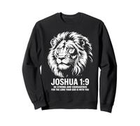 Joshua 1:9 Lion Faith Strength Sweatshirt