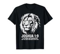 Joshua 1:9 Lion Faith Strength T-Shirt