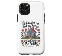 Joshua 24:15 - As For Me & My House Scripture Case for iPhone 11 Pro