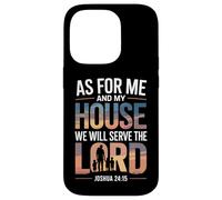 Joshua 24:15 - As For Me & My House Scripture Case for iPhone 14 Pro