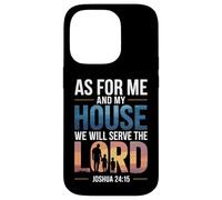 Joshua 24:15 - As For Me & My House Scripture Case for iPhone 14 Pro