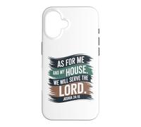 Joshua 24:15 - As For Me & My House Scripture Case for iPhone 16