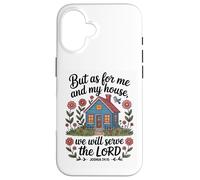 Joshua 24:15 - As For Me & My House Scripture Case for iPhone 16