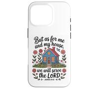 Joshua 24:15 - As For Me & My House Scripture Case for iPhone 16 Pro