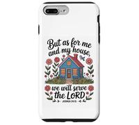 Joshua 24:15 - As For Me & My House Scripture Case for iPhone 7 Plus/8 Plus