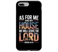 Joshua 24:15 - As For Me & My House Scripture Case for iPhone 7 Plus/8 Plus