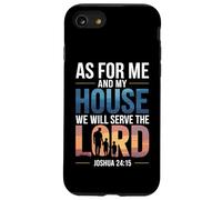 Joshua 24:15 - As For Me & My House Scripture Case for iPhone SE (2020) / 7/8