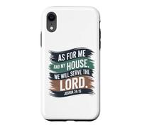 Joshua 24:15 - As For Me & My House Scripture Case for iPhone XR