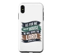 Joshua 24:15 - As For Me & My House Scripture Case for iPhone XS Max