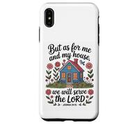 Joshua 24:15 - As For Me & My House Scripture Case for iPhone XS Max