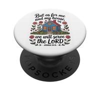 Joshua 24:15 - As For Me & My House Scripture PopSockets Adhesive PopGrip