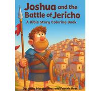 Joshua and The Battle of Jericho Coloring Book: A Bible Story Coloring Book