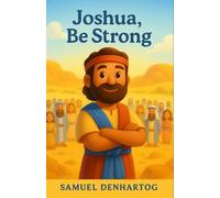 Joshua, Be Strong: Little Lamb Rhymes: 24