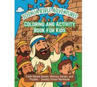 Joshua Bible Adventures Coloring and Activity Book for Kids: Faith-Based Games, Memory Verses, and Puzzles - Sunday School Workbook