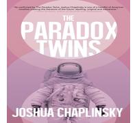 Joshua Chaplinsky The Paradox Twins Paperback Book Joshua Chaplinsky Multicolor