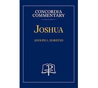 Joshua - Concordia Commentary