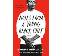 Notes from a Young Black Chef: A Memoir