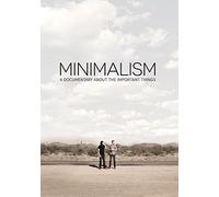 Joshua Fields Millburn - Minimalism: A Documentary About the Important Things