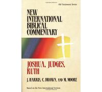 Joshua, Judges, Ruth - New International Biblical Commentary Old Testament 5 (New International Biblical Commentary. Old Testament Series, 5)
