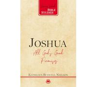 Joshua (Living Word Bible Studies): All God's Good Promises