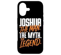 Joshua Personalized Name The Man The Myth The Legend Case for iPhone 17