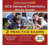 Joshua Rueda ACS General Chemistry Study Guide: 2 Practice Exams & ACS Test Joshua Rueda Multicolor
