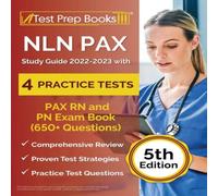 Joshua Rueda NLN PAX Study Guide 2022-2023 with 4 Practice Tests: PAX RN & PN Joshua Rueda Multicolor