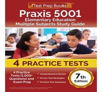 Joshua Rueda Praxis 5001 Elementary Education Multiple Subjects Study Guide Joshua Rueda Multicolor