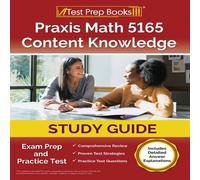 Joshua Rueda Praxis Math 5165 Content Knowledge Study Guide: Exam Prep and Joshua Rueda Multicolor