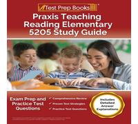 Joshua Rueda Praxis Teaching Reading Elementary 5205 Study Guide: Exam Prep and Joshua Rueda Multicolor