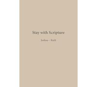 Joshua - Ruth: Entering the Land (Stay with Scripture)