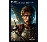 JOSHUA: THE FALL OF GIANTS